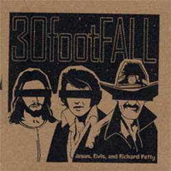 30FootFall : Jesus, Elvis and Richard Petty